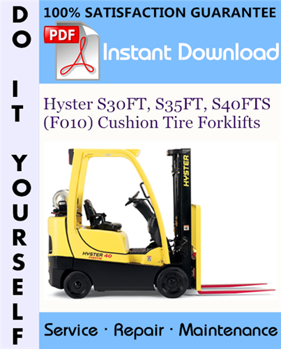 Thumbnail Hyster S30FT, S35FT, S40FTS (F010) Cushion Tire Forklifts Service Repair Workshop Manual ☆