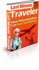 Thumbnail *NEW* Last Minute Traveler Ebook With Private labels Rights