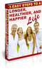 Thumbnail 3 Easy Steps To A Longer Healthy Happier Life