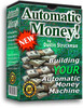 Thumbnail Building Your Automatic Money Machine