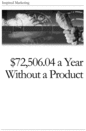 Thumbnail $72,506.04 a Year Without a Product