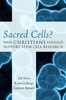 Thumbnail acred Cells?: Why Christians Should Support Stem Cell 