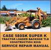 Thumbnail Case 580SK Super K CK Tractor Loader Backhoe Forklift Digger SERVICE Repair MANUAL - DOWNLOAD Thumbnail Case 580SK Super K CK Tractor Loader Backhoe Forklift Digger SERVICE Repair MANUAL - DOWNLOAD