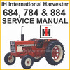 Thumbnail IH International 684, 784 & 884 Tractors Shop Service Repair Manual - DOWNLOAD
