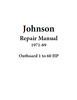 Thumbnail Johnson Repair Manual 1971-89 Outboard 1 to 60 hp Thumbnail Johnson Repair Manual 1971-89 Outboard 1 to 60 hp