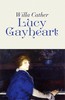 Thumbnail Lucy Gayheart (Original 1935 Edition) - Willa Cather