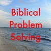 Thumbnail Biblical Problem Solving