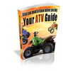 Thumbnail Your ATV Guide with Master Resale Rights Thumbnail Your ATV Guide with Master Resale Rights