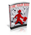 Thumbnail Fire Your Boss And Join The Internet Marketing Revolution Thumbnail Fire Your Boss And Join The Internet Marketing Revolution