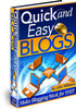 Thumbnail Quick and Easy Blogs  - How Blogs Making Money Online