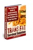 Thumbnail Trans Fat - Eliminating the Deadliest Fat from Your Diet