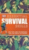 Thumbnail Essential Survival Skills - Key Techniques For The Great Out