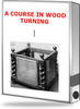 Thumbnail A Course in Wood Turning + resell rights + w/mrr Thumbnail A Course in Wood Turning + resell rights + w/mrr