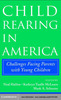 Thumbnail Child Rearing in America: Challenges Facing Parents.....