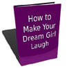 Thumbnail How to Make Your Dream Girl Laugh