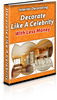 Thumbnail Decorate Like a Celebrity with Less Money (PLR) Thumbnail Decorate Like a Celebrity with Less Money (PLR)