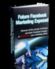Thumbnail Future Facebook Marketing Exposed PLR