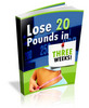 Thumbnail Lose 20 Pounds in Three Weeks