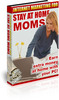 Thumbnail Internet Marketing for Stay at Home Moms (PLR)