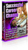 Thumbnail Successful Career Change Tactics Revelead (PLR) Thumbnail Successful Career Change Tactics Revelead (PLR)
