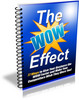 Thumbnail The WOW Effect (PLR) Thumbnail The WOW Effect (PLR)