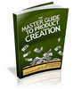 Thumbnail *NEW!* The Master Guide To Product Creation Mrr