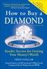 Thumbnail *NEW!* How to Buy a Diamond, 6E: Insider Secrets for Getting