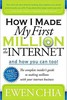 Thumbnail  *NEW!* How I Made My First Million on the Internet and How You Can Too! - The Complete Insider s Guide to Making Millions with Your Internet Business