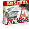 Thumbnail *NEW!* ADSENSE - The Dollar Producing Factory Resell Rights | The Secret: ADSENSE, Google s Online Advertising Program