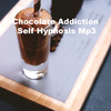 Thumbnail Chocolate Addiction Self Hypnosis Script mp3 file Subconscio