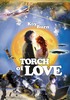 Thumbnail The Torch of Love Thumbnail The Torch of Love