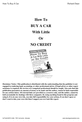 Thumbnail How To Buy A Car With Little Or No Credit!