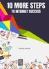 Thumbnail 10 More Steps to Internet Success