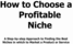 Thumbnail How To Choose A Profitable Niche