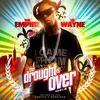 Thumbnail The Empire Lil Wayne The Drought Is Over Part 4
