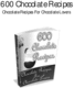 Thumbnail New 600 Chocolate Recipes