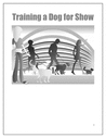 Thumbnail training a dog for show