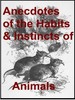 Thumbnail Anecdotes of the habits and instincts of animals