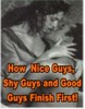 Thumbnail How Nice Guys, Shy Guys and Good Guys Finish First Report