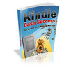 Thumbnail Kindle Cash Success - Why Being a Kindle Author? 