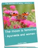 Thumbnail The moon is feminine Ayurveda and women