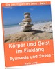 Thumbnail Körper und Geist im Einklang, oder Ayurveda und Stress