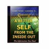 Thumbnail A Better Self From The Inside Out Thumbnail A Better Self From The Inside Out