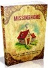 Thumbnail *NEW!* Missing Home Ebook