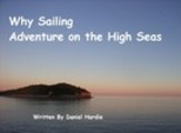Thumbnail Why Sailing - Adventure on the High Seas 