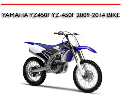 YAMAHA YZ450F YZ-450F 2009-2014 BIKE WORKSHOP REPAIR MANUAL - Tradebit