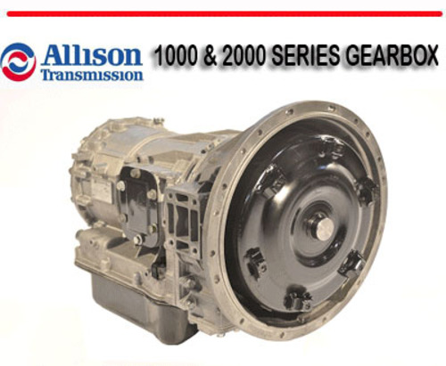 ALLISON TRANSMISSION 1000 & 2000 SERIES GEARBOX MANUAL - Tradebit