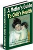 Thumbnail A Mother's Guide To Child's Health