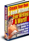 Thumbnail Create Your Own E-book Without Ever Writing A Word