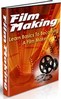 Thumbnail Film Making - Learn the Basics To Becoming A Film Maker